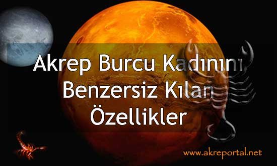 Akrep Burcu Kadınını Benzersiz Kılan Özellikler