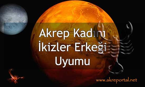 Akrep Kadını İkizler Erkeği Uyumu